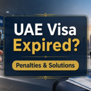 What Happens If Your UAE Visa Expires Penalties and Solutions